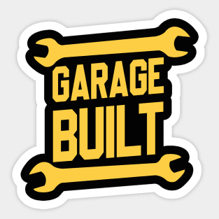 Garage Built Sticker